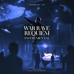 War Rave: Requiem (Instrumental) [feat. C4] [Instrumental Version] - Single by Paperclip album reviews, ratings, credits