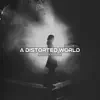 Stream & download A Distorted World (Hardstyle Mix) - Single