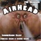 AirHead (feat. ScoreGang Zaay) - FGE Draco2x lyrics