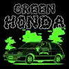 Green Honda - EP album lyrics, reviews, download