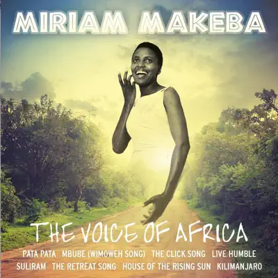 The Voice of Africa - Miriam Makeba