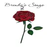 Brenda's Songs 2 album lyrics, reviews, download