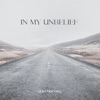 In My Unbelief - Single