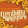 Cleopatra in New York (Remixes) [feat. Carol C] album lyrics, reviews, download