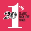 20 #1’s: Classic Rock Love Songs