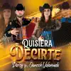 Stream & download Quisiera Decirte (feat. Janeth Valenzuela) - Single