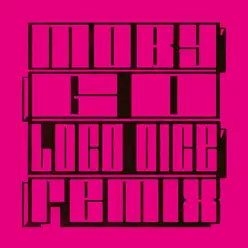 Go (Loco Dice Remix) - Single - Moby
