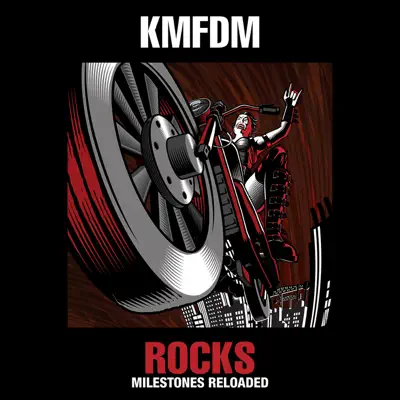 Rocks-Milestones Reloaded - Kmfdm