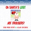 Oh Santa's Lost His Trousers - Single, 2022