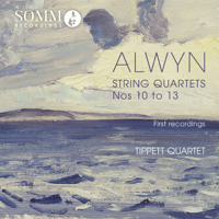 Tippett Quartet - Alwyn: String Quartets Nos. 10-13 artwork