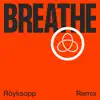 Breathe (feat. Astrid S) [Röyksopp Remix] - Single album lyrics, reviews, download