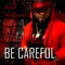 Be Careful artwork