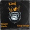 King (feat. King Dough CCE) - King D Havic lyrics