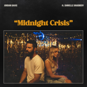 Midnight Crisis (feat. Danielle Bradbery) - Jordan Davis Cover Art