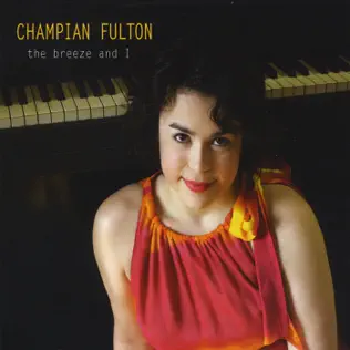 descargar álbum Champian Fulton - The Breeze And I