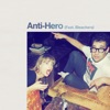 Anti-Hero (feat. Bleachers) - Single