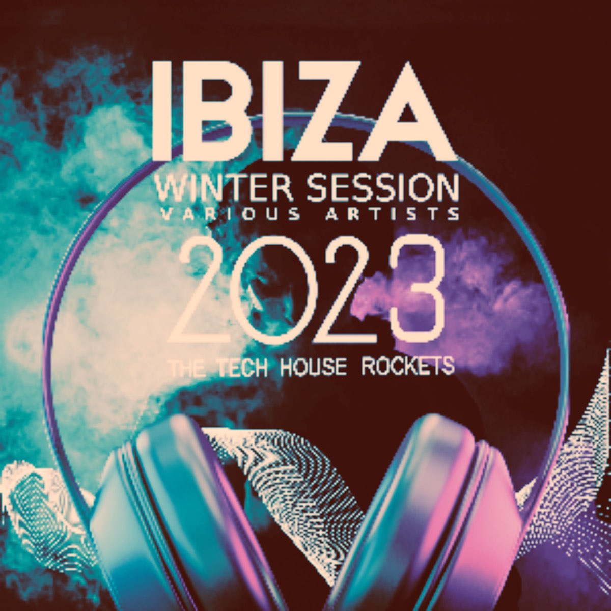 ‎Ibiza Winter Session 2023 (The Tech House Rockets) by Various Artists ...