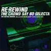 Re-Rewind (The Crowd Say Bo Selecta) [feat. Craig David] [feat. Craig David] - Single album lyrics, reviews, download