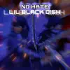 No Hate - Single album lyrics, reviews, download