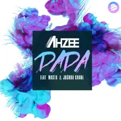 DADA (feat. Masta & Joshua Khane) - Single by Ahzee album reviews, ratings, credits