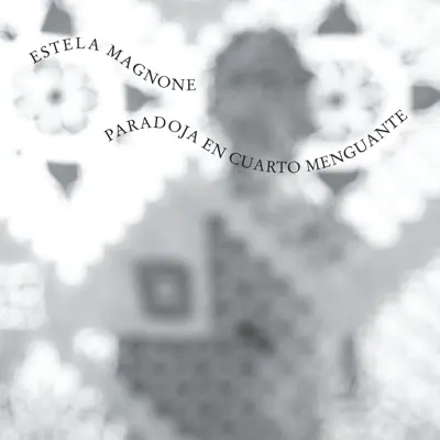 Paradoja en Cuarto Menguante - Single - Estela Magnone