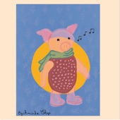 Aminta Skye - Piglet's Song