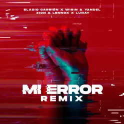 Mi Error (Remix) [feat. Lunay] - Single - Zion & Lennox