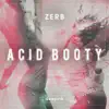 Acid Booty - Single album lyrics, reviews, download