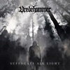 Suffocate All Light - Single