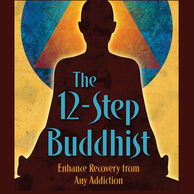 the 12-Step Buddhist Podcast by Darren Littlejohn on Apple Podcasts