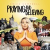 Praying and Believing - Single