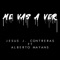 Me vas a ver (feat. Alberto Mayans) - Jesús J. Contreras lyrics