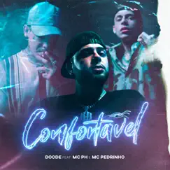 Confortável (feat. MC PH & Mc Pedrinho) - Single by Doode album reviews, ratings, credits