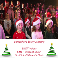 GMIT Voices, GMIT Student Choir & Scoil íde Children's Choir - Somewhere in My Memory artwork