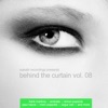 Behind the Curtain - Vol. 08