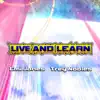 Live and Learn (feat. Trey Nobles) - Single album lyrics, reviews, download