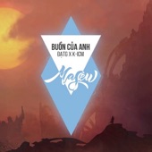 Buồn Của Anh Remix (feat. Đạt G & K-ICM) artwork