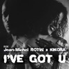 I’ve Got U (feat. Jowee Omicil) [Radio Edit] - Single