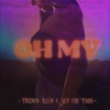 Oh My - Single
