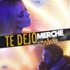 Te Dejo - Single, 2019