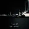 From Da Baccwoodz - Single album lyrics, reviews, download