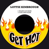 Lottie Kimbrough - Rolling Log Blues