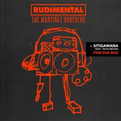 Sitigawana (feat. Faith Mussa) [TMB Dub Mix] - Single - Rudimental