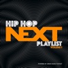 Hip-Hop Next Playlist, Vol. 1