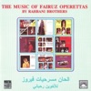 The Music of Fairuz Operettas