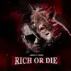 Stream & download Rich or Die - Single