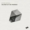 The Rise of the Phoenix - Single album lyrics, reviews, download