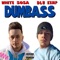 Dumbass (feat. White $osa) - DLU Kemp lyrics