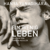 Ein wenig Leben - Torben Kessler & Hanya Yanagihara