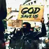 God Save Us - Single album lyrics, reviews, download